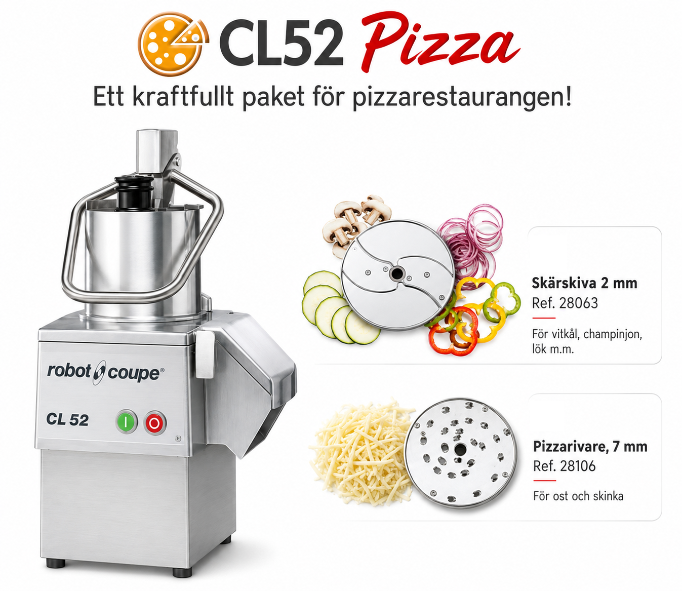 Grönsaksskärare – Robot Coupe CL-52 Pizza Paket